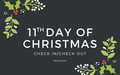 11th Day of Christmas: Check-in/Check-out