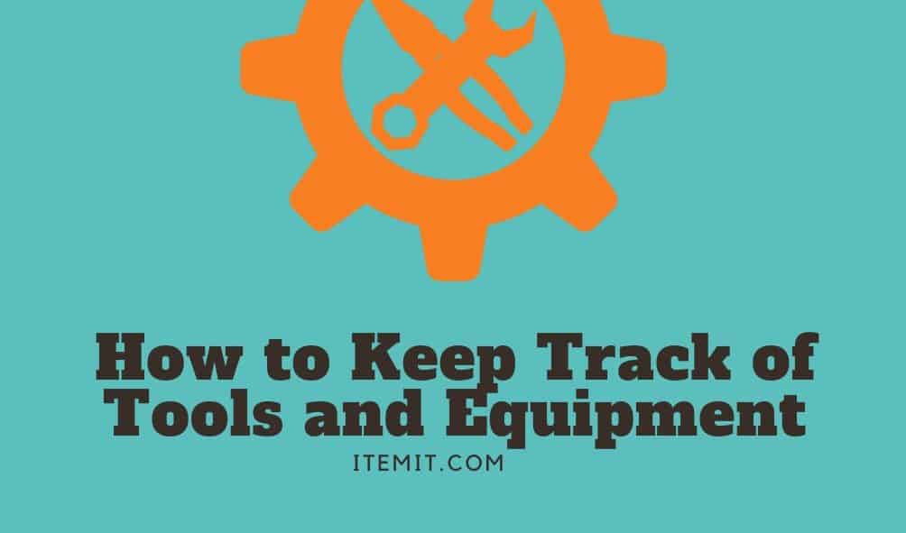How to keep track of your tools