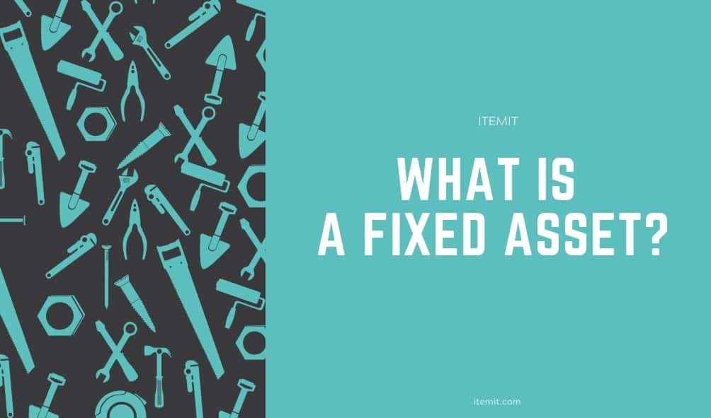what is a fixed asset?