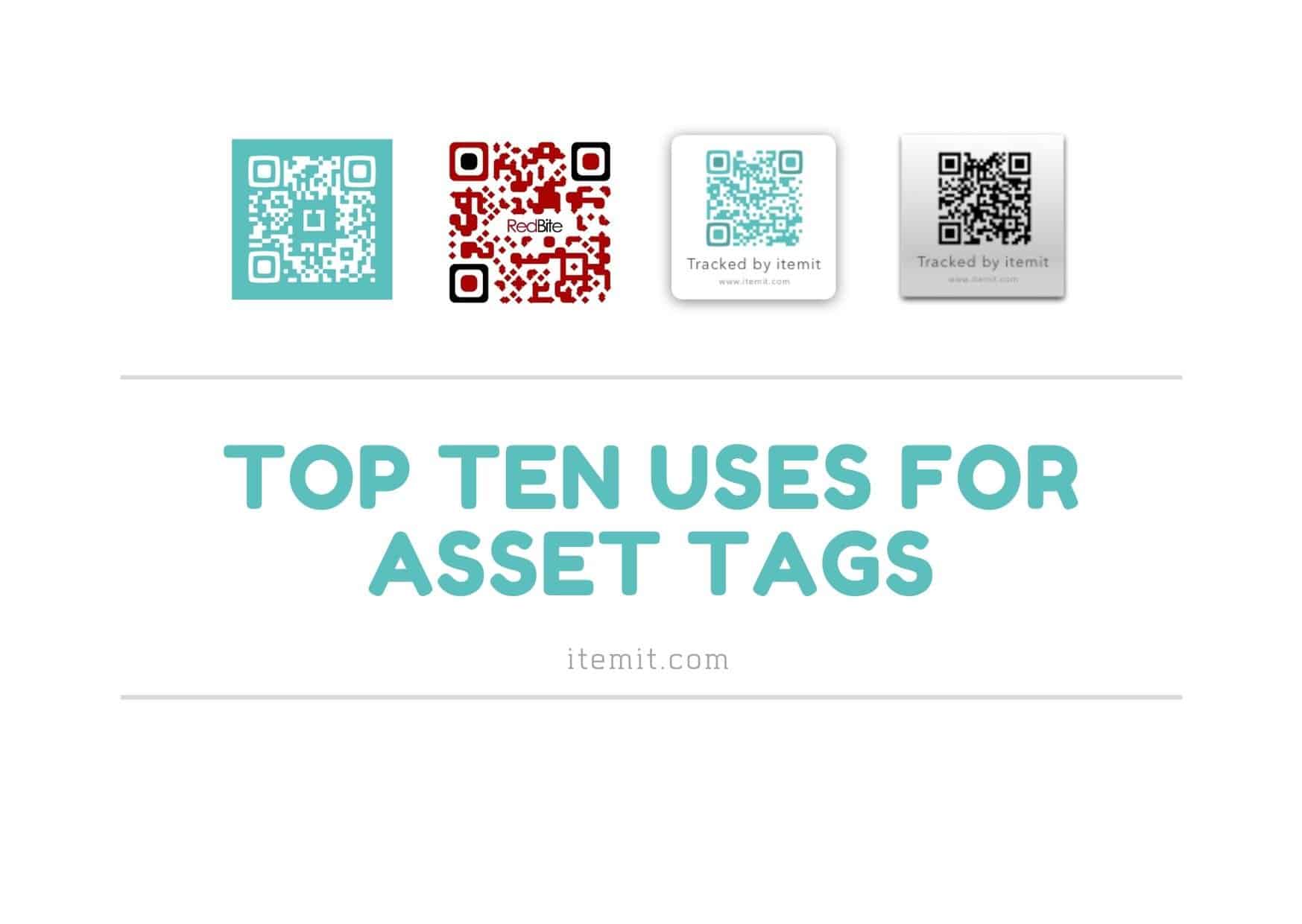 top ten uses of itemit asset tags