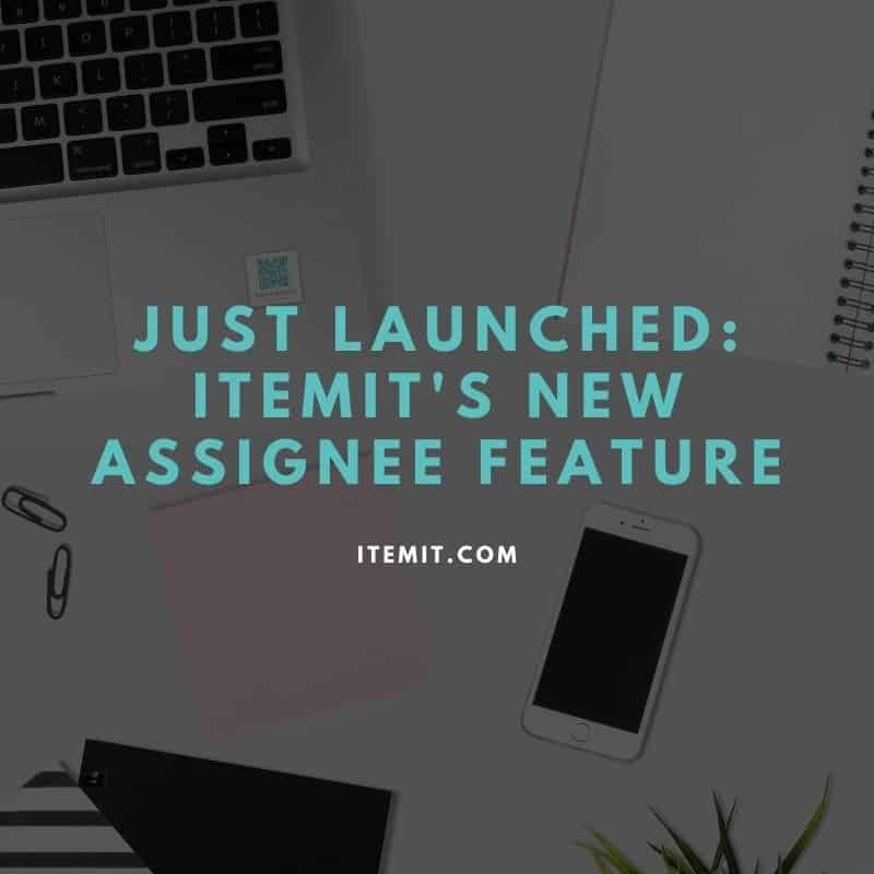 itemit asset tracking software assignee feature