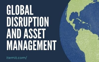 Using an Asset Management System: 3 lessons we’ve learned from global disruption