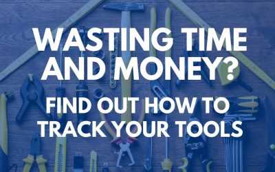 Wasting Time and Money? How to Track your Tools