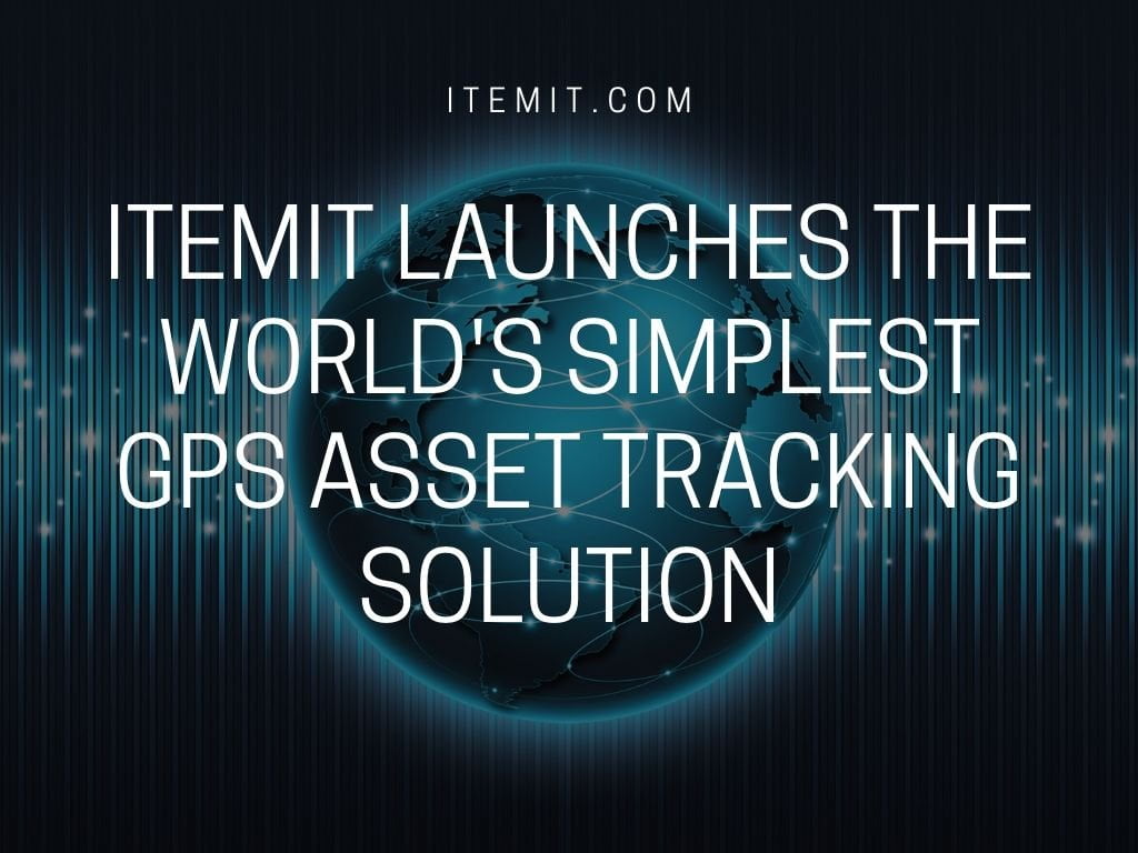 itemit launches the world's simplest GPS asset tracking solution