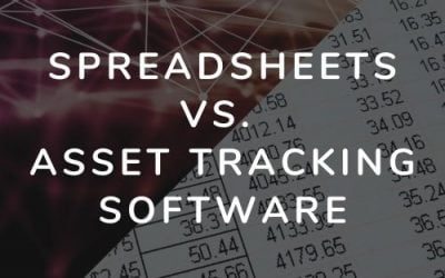 Spreadsheets Vs. Asset Tracking Software