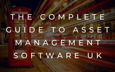 The Complete Guide to Asset Management Software UK