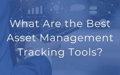 What Are the Best Asset Management Tracking Tools?