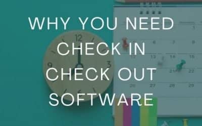 Why you Need Check In Check Out Software