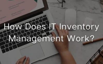 How Does IT Inventory Management Work?