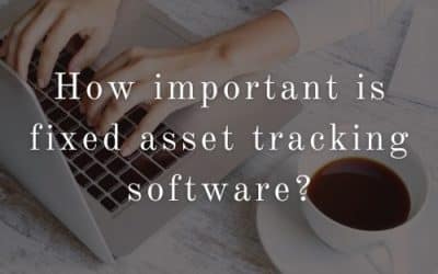 How Important Is Fixed Asset Tracking Software?