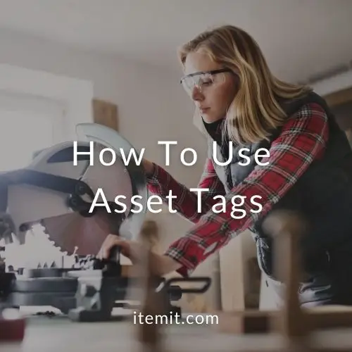 How To Use Asset Tags
