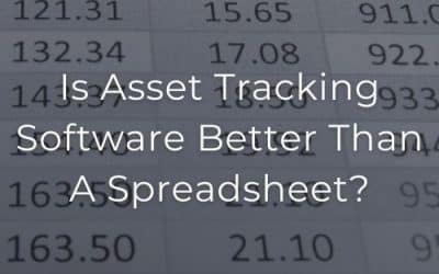 Is Asset Tracking Software Better Than A Spreadsheet?