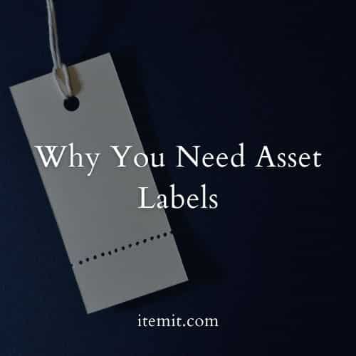 Why You Need Asset Labels