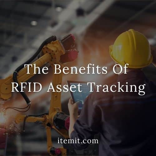The Benefits Of RFID Asset Tracking